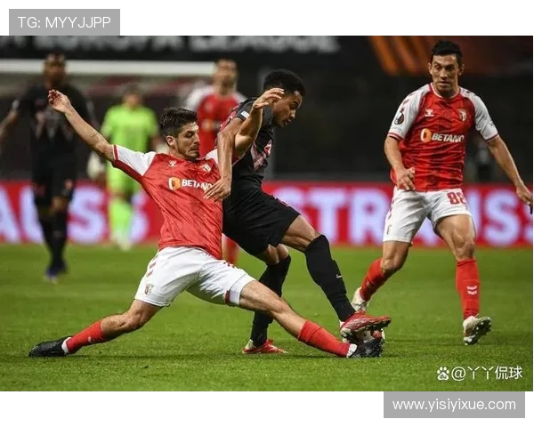 布拉加主场迎战啊维斯期待精彩对决双方争夺宝贵积分的关键战役 布拉加主场迎战啊维斯期待精彩对决双方争夺宝贵积分的关键战役